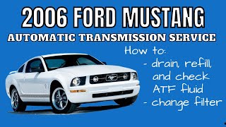 How To Change Automatic Transmission Fluid and Filter  Ford Mustang 20052010 40L V6 [upl. by Combe849]