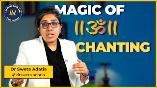 Neuroscience Behind Aum Chanting  Dr Sweta Adatia [upl. by Acire]