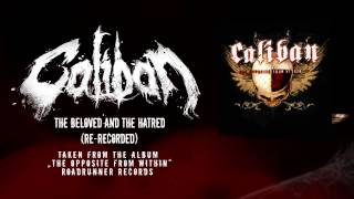 Caliban  The Beloved And The Hatred Official Video [upl. by Azar]