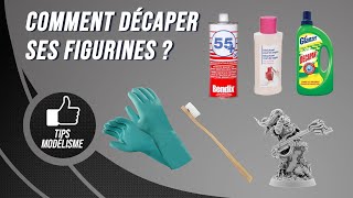 Trucs et Astuces Modélisme Ep 2 Décapage Figurines métal amp plastique [upl. by Lamson]