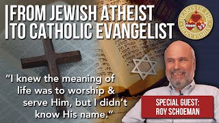 From Jewish Atheist to Catholic Evangelist Roy Schoemans Story [upl. by Erdnad633]