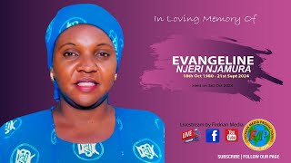 In loving memory of Evangeline Njeri Njamura official livestream by Fednan Media [upl. by Carper]