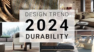 Interior Design Trends 2024 Durability [upl. by Tselec]