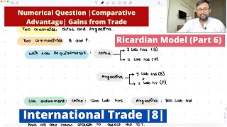 International Trade Ricardian ModelPart 6 Numerical Comparative Advantage Gains from Trade8 [upl. by Atinahc]