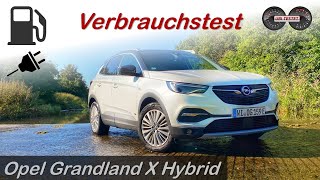 Opel Grandland X HYBRID 165kW 224PS im Verbrauchstest  Ein Geheimtipp als PlugIn Hybrid [upl. by Scotti]