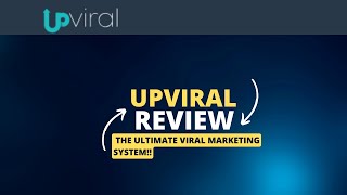 UpViral Review  UpViral  The Ultimate Viral Referral Marketing System [upl. by Derrik]