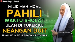 MILIK MAH MAH MOAL PAHILI  ABAH ABUYA UCI CILONGOK [upl. by Ender267]