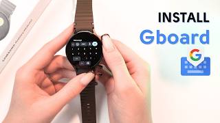 How To Install Gboard Google Keyboard on Samsung Galaxy Watch 7 StepbyStep Guide [upl. by Bernhard838]