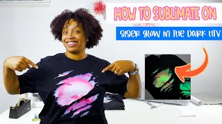 How To Sublimate On Glow In The Dark HTV [upl. by Elmo]