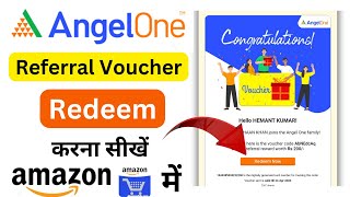 How To Redeem Amazon Gift Voucher Angel One Amazon Gift Voucher Redeem kaise Kare [upl. by Meisel]