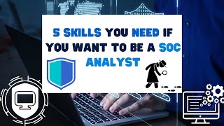 5 skills needed as a SOC Analyst 💻  Cybersecurity 🧑‍💻 [upl. by Anailli]