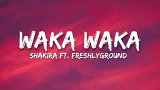 Shakira  Waka Waka This Time For Africa ft Freshlyground letralyrics [upl. by Silvan]