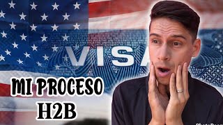 🇺🇸VISA H2B MI PROCESO DE CONTRATACIÓN 🇺🇸 Visa [upl. by Bigelow]