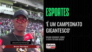 É UM CAMPEONATO GIGANTESCO BRUNO HENRIQUE ATACANTE DO FLAMENGO SOBRE A COPA ITATIAIA KAISER [upl. by Hsoj]