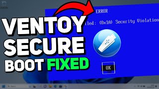 How To Add Ventoy as a Secure Boot Option Ventoy Secure Boot Problem Tutorial [upl. by Drofhsa89]