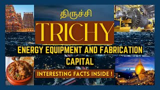 Trichy  Tiruchirappalli  A Major City in Tamil Nadu [upl. by Blanka521]