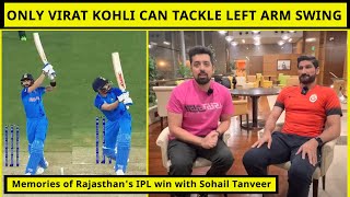 Sohail Tanveer on why Indians struggle against left arm pacers amp memories of Shane Warne amp IPL [upl. by Attenrev]