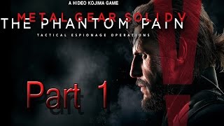 Lets Play Metal Gear Solid V The Phantom Pain German Part 1 Das Erwachen [upl. by Ardnuhsal744]