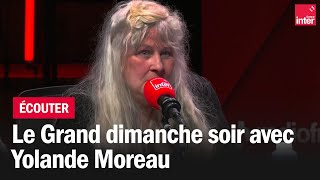 Le Grand Dimanche Soir avec Yolande Moreau et Jeanne Added [upl. by Kafka409]