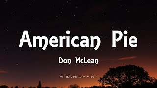 Don McLean  American Pie Lyrics [upl. by Ware]