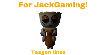 For JackgamingYT1234 Teagen lines WILL BE DELETING IN 30 MINUTES [upl. by Anyg526]