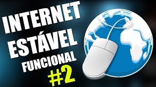 Como deixar sua internet estável 100 funcional 2 [upl. by Chader]