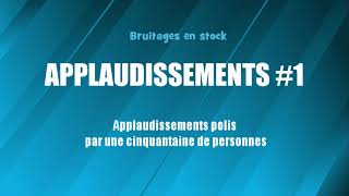 APPLAUDISSEMENTS 1 Foule polie bruitage gratuit [upl. by Kries]