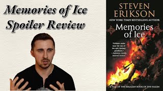 Memories of Ice  Malazan Book 3  SPOILER Review  A Poignant Display of Compassion and Empathy [upl. by Ajroj]