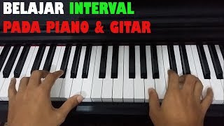 TIPS BELAJAR INTERVAL PADA PIANO DAN GITAR MUDAH amp CEPAT [upl. by Aissyla]