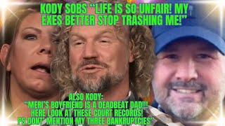 Kody Brown SOBS OVER quotUNFAIRquot LIFE in BIZARRE INTERVIEW KODYs ATTACKS on Meris Boyfriend ESCALATE [upl. by Asset]