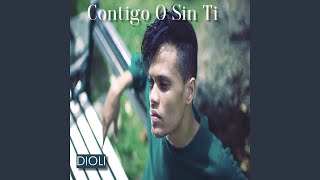 Contigo O Sin Ti [upl. by Ettevroc]