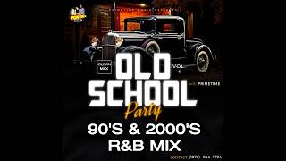 90S amp 2000S RampB PARTY MIX CLEAN  90S THROWBACK RNB  BEST OLD SCHOOL RampB MIX  BY PRIMETIME🔥🔥🔥 [upl. by Naesed]