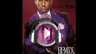 Blessings on Blessings Anthony Brown Remix Dj Mayconnight [upl. by Leler635]