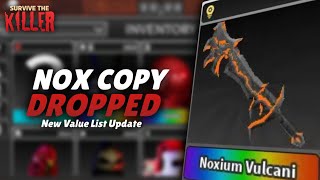 🔪NOXIUM VULCANI DROPPED🔥🔥 New Value List Update📈  Survive The Killer [upl. by Ogawa]