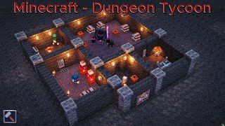 Minecraft  Dungeon Tycoon [upl. by Schluter305]