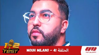 12 Test Episode 41 Mouh Milano [upl. by Mosnar]