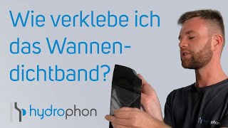 Wie verklebe ich das Wannendichtband Hydrophon [upl. by Yelhak]