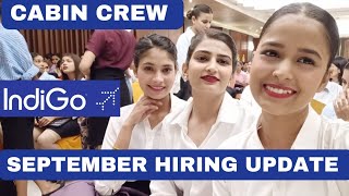 Hiring Update 😯 September month Cabin Crew hiring Interview 🧐 Indigo Airlines Jobsindigocabincrew [upl. by Aeel706]