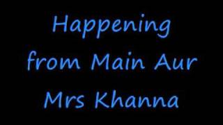 Happening Main Aur Mrs Khanna  lyrics Salman Khan Kareena Kapoor [upl. by Par269]