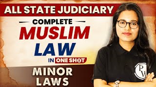 Muslim Law One Shot  Minor Law  All State Judiciary Exam [upl. by Eglanteen]