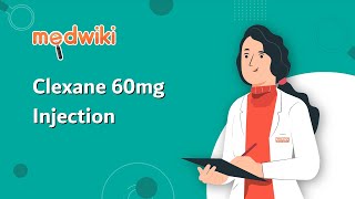 Clexane 60mg Injection  Uses Benefits and Side Effects [upl. by Sadinoel]