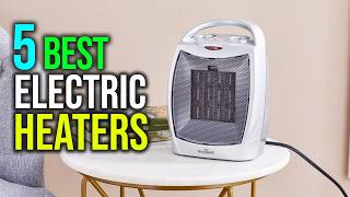 ✅Top 5 Best Electric Heaters in 2025  The Best Electric Heaters Reviews [upl. by Avenej928]