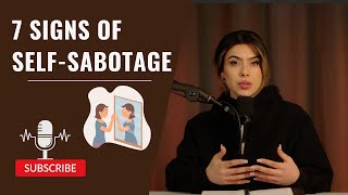 7 Signs of Self Sabotage [upl. by Pardner]