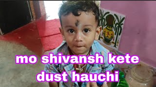 Mo shivansh kete dust hauchi dekhantu my heart beat [upl. by Ontina125]