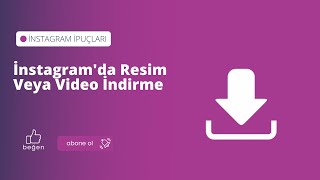 İnstagramda Resim Veya Video İndirme  Paylaşma Altyazılı [upl. by Garwood]