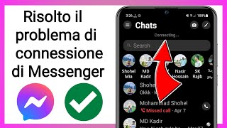 Come RISOLVERE il problema di connessione di Messenger  Messenger non si connette [upl. by Ailhad742]