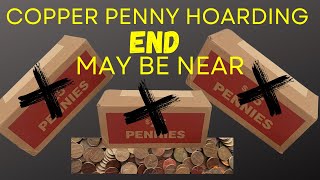 Copper Penny hoarding END may be near [upl. by Vinni]