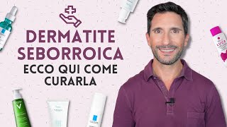 DERMATITI SEBORROICA ECCO QUI COME CURARLA [upl. by Oiramed]