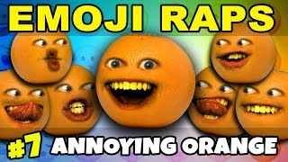 Annoying Orange  EMOJI RAPS 7 Annoying Orange 😙 🎤 🍊 [upl. by Meikah]