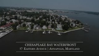 Annapolis Waterfront  17 Eastern Avenue Annapolis Maryland 21403 [upl. by Strepphon]